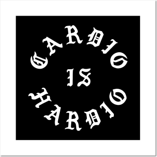 Cardio Is Hardio Posters and Art